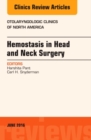Hemostasis in Head and Neck Surgery, An Issue of Otolaryngologic Clinics of North America : Volume 49-3 - Book
