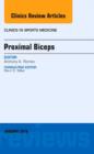 Proximal Biceps, An Issue of Clinics in Sports Medicine : Volume 35-1 - Book