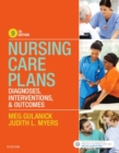 Nursing Care Plans : Diagnoses, Interventions, and Outcomes - Book
