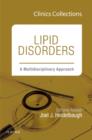 Lipid Disorders: A Multidisciplinary Approach (Clinics Collections) : Volume 5C - Book