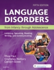 Language Disorders from Infancy through Adolescence : Listening, Speaking, Reading, Writing, and Communicating - Book
