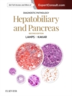Diagnostic Pathology: Hepatobiliary and Pancreas - Book