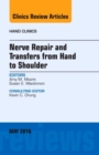Nerve Repair and Transfers from Hand to Shoulder, An issue of Hand Clinics : Volume 32-2 - Book