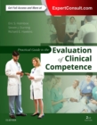 Practical Guide to the Evaluation of Clinical Competence E-Book : Practical Guide to the Evaluation of Clinical Competence E-Book - eBook