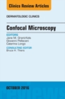 Confocal Microscopy, An Issue of Dermatologic Clinics - eBook