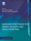 Nanoarchitectonics for Smart Delivery and Drug Targeting - Book
