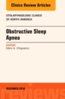 Obstructive Sleep Apnea, An Issue of Otolaryngologic Clinics of North America : Volume 49-6 - Book
