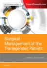 Surgical Management of the Transgender Patient - Book