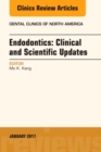 Endodontics: Clinical and Scientific Updates, An Issue of Dental Clinics of North America : Volume 61-1 - Book