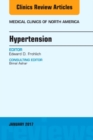 Hypertension, An Issue of Medical Clinics of North America : Volume 101-1 - Book