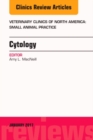 Cytology, An Issue of Veterinary Clinics of North America: Small Animal Practice : Volume 47-1 - Book
