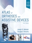 Atlas of Orthoses and Assistive Devices - Book