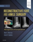 Reconstructive Foot and Ankle Surgery: Management of Complications - Book