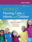 Study Guide for Wong's Nursing Care of Infants and Children - E-Book - eBook