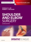 Operative Techniques: Shoulder and Elbow Surgery - Book