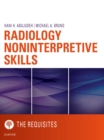 Radiology Noninterpretive Skills: The Requisites eBook - eBook