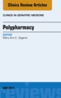 Polypharmacy, An Issue of Clinics in Geriatric Medicine - eBook