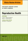 Reproductive Health, An Issue of Rheumatic Disease Clinics of North America : Volume 43-2 - Book