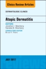 Atopic Dermatitis, An Issue of Dermatologic Clinics : Volume 35-3 - Book