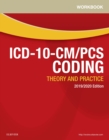 Workbook for ICD-10-CM/PCS Coding: Theory and Practice, 2019/2020 Edition - Book
