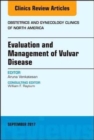 Evaluation and Management of Vulvar Disease, An Issue of Obstetrics and Gynecology Clinics : Volume 44-3 - Book