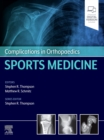 Complications in Orthopaedics: Sports Medicine E-Book - eBook