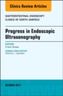 Progress in Endoscopic Ultrasonography, An Issue of Gastrointestinal Endoscopy Clinics : Volume 27-4 - Book