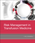 Risk Management in Transfusion Medicine - Book