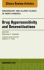 Drug Hypersensitivity and Desensitizations, An Issue of Immunology and Allergy Clinics of North America - eBook