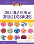 Calculation of Drug Dosages : A Work Text - Book
