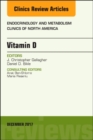 Vitamin D, An Issue of Endocrinology and Metabolism Clinics of North America : Volume 46-4 - Book