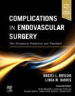 Complications in Endovascular Surgery : Peri-Procedural Prevention and Treatment - Book