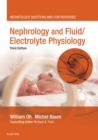 Nephrology and Fluid/Electrolyte Physiology : Neonatology Questions and Controversies - William Oh