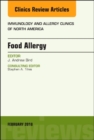 Food Allergy, An Issue of Immunology and Allergy Clinics of North America : Volume 38-1 - Book