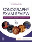 Sonography Exam Review: Physics, Abdomen, Obstetrics and Gynecology - Book