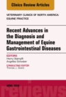 Equine Gastroenterology, An Issue of Veterinary Clinics of North America: Equine Practice - eBook