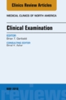 Clinical Examination, An Issue of Medical Clinics of North America - eBook