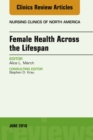Women's Health Across the Lifespan, An Issue of Nursing Clinics - eBook