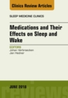 Medications and their Effects on Sleep and Wake, An Issue of Sleep Medicine Clinics - eBook