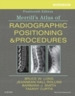 Workbook for Merrill's Atlas of Radiographic Positioning and Procedures - Book