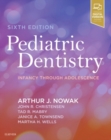 Pediatric Dentistry : Infancy through Adolescence - Book