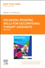Pediatric Skills for Occupational Therapy Assistants E-Book - eBook