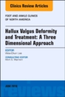 Hallux valgus deformity and treatment: A three dimensional approach, An issue of Foot and Ankle Clinics of North America : Volume 23-2 - Book