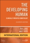 The Developing Human, International Edition : Clinically Oriented Embryology - Book
