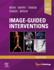 Image-Guided Interventions : Expert Radiology Series - Book
