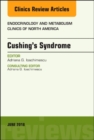 Cushing's Syndrome, An Issue of Endocrinology and Metabolism Clinics of North America : Volume 47-2 - Book