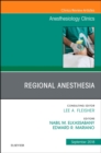 Regional Anesthesia, An Issue of Anesthesiology Clinics : Volume 36-3 - Book
