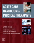 Acute Care Handbook for Physical Therapists - Book