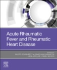 Acute Rheumatic Fever and Rheumatic Heart Disease - Book