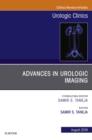 Advances in Urologic Imaging, An Issue of Urologic Clinics - eBook